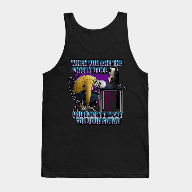 Online Multiplayer Shooter Saying for Onlineplayer or Squads Tank Top by Schimmi